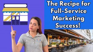 Read more about the article Revolutionizing Restaurant Reach: The Recipe for Full-Service Marketing Success