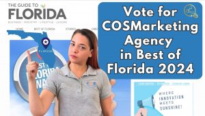 Read more about the article Vote for COSMarketing Agency in Best of Florida 2024