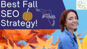 Read more about the article Top Fall SEO Strategies to Help Central Florida Businesses Get Found Fast!