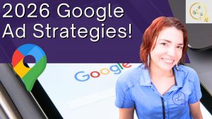 Read more about the article 2026 Google Ads Strategies Every Service Business Needs to Stay Competitive
